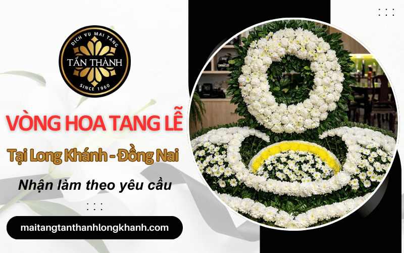 vòng hoa tang lễ Long Khánh Đồng Nai