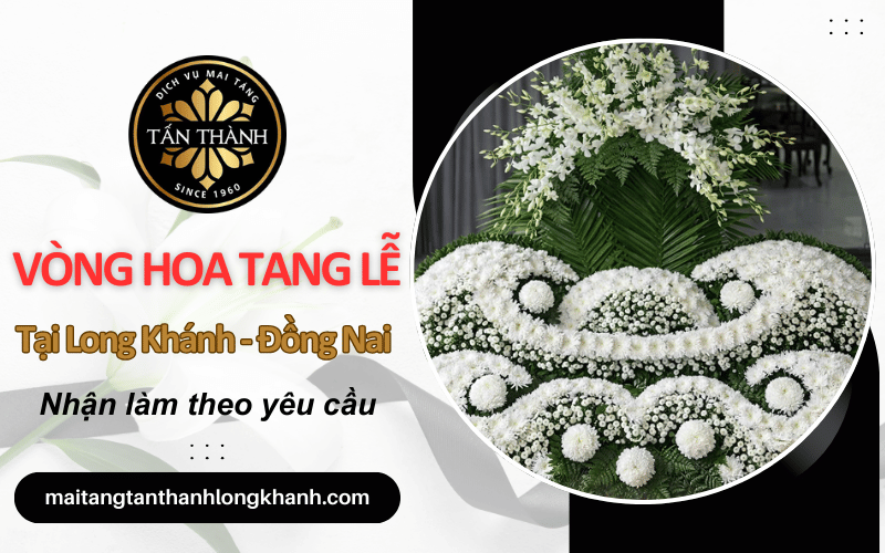 vòng hoa tang lễ Long Khánh Đồng Nai